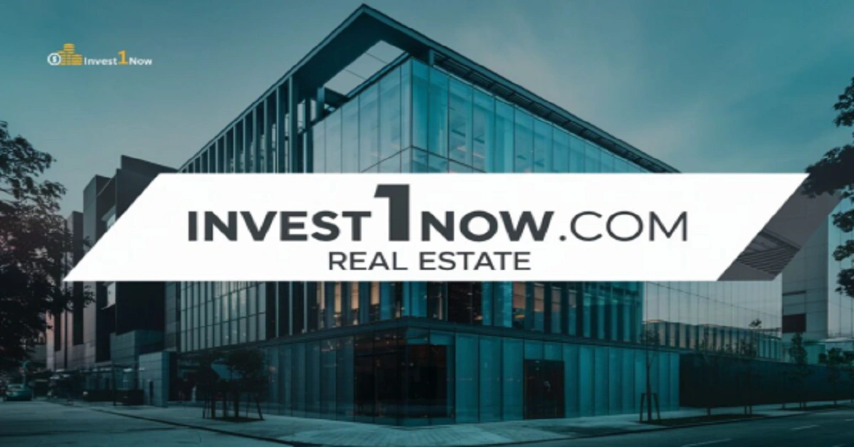 Invest1now.com Real Estate: The Ultimate Guide to Smart Property Investing
